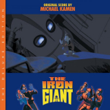 Michael Kamen - The Iron Giant (Original Score, The Deluxe Edition) '1999/2022