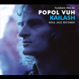 Popol Vuh - Soul Jazz Records Presents Popol Vuh: Kailash - Pilgrimage to the Throne of Gods / Piano Recordings '2015