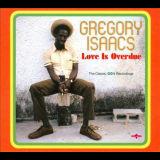 Gregory Isaacs - Love Is Overdue '1991 (2011)