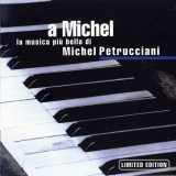 Michel Petrucciani - A Michel - La Musica PiÃ¹ Bella Di Michel Petrucciani '1999