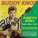Buddy Knox - Party Doll: Singles & Albums 1957-62 '2022
