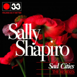 Sally Shapiro - Sad Cities (The Remixes) '2022