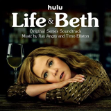 Ray Angry - Life & Beth (Original Series Soundtrack) '2022