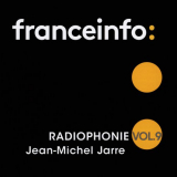 Jean-Michel Jarre - Radiophonie Vol. 9 '2017