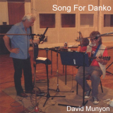 David Munyon - Song for Danko '2006