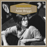 Anne Briggs - An Introduction to Anne Briggs '2018