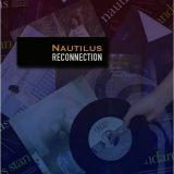 Nautilus - Reconnection '2022