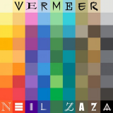Neil Zaza - Vermeer '2022