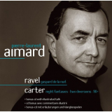 Pierre-Laurent Aimard - Ravel & Carter: Piano Works '2005