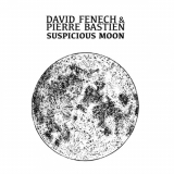 David Fenech - Suspicious Moon '2022
