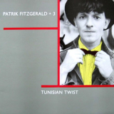 Patrik Fitzgerald - Tunisian Twist '1986 / 2022