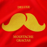 Deluxe - Moustache Gracias '2022