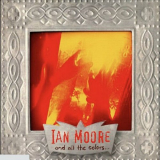 Ian Moore - And All the Colors '2022