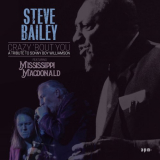 Steve Bailey - Crazy 'Bout You: A Tribute to Sonny Boy Williamson '2022