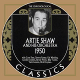 Artie Shaw And His Orchestra - The Chronological Classics: 1950 '2005