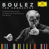 Pierre Boulez - The Conductor: Complete Recordings on Deutsche Grammophon and Decca '2022