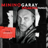 Minino Garay - Speaking Tango '2022