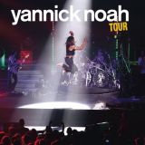 Yannick Noah - Tour (Live au Forest National de Bruxelles 2011) '2011