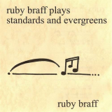 Ruby Braff - Plays Standards And Evergreens '1999
