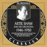 Artie Shaw And His Orchestra - The Chronological Classics: 1946-1950 '2004