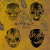 Dope Purple - Grateful End '2019/2021