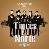 Los Tigres Del Norte - La ReuniÃ³n (Deluxe) '2021
