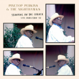 Pinetop Perkins - Standing On The Corner (Live, Charleston '88) '2022