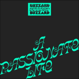 Buzzard Buzzard Buzzard - A Passionate Life '2022