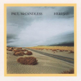 Paul Mccandless - Heresay '1988