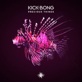 Kick Bong - Precious Things '2022