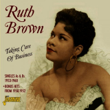 Ruth Brown - Taking Care Of Business: Singles As & Bs 1953-1960 '2011