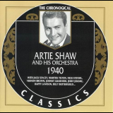 Artie Shaw And His Orchestra - The Chronological Classics: 1940 '2000