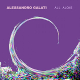 Alessandro Galati - All Alone '2022