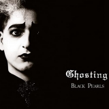 Ghosting - Black Pearls '2022