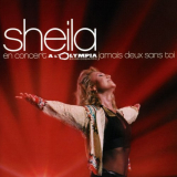 Sheila - Jamais deux sans toi (En concert Ã  l'Olympia) '2003