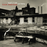 Eliza Gilkyson - Land Of Milk And Honey '2004