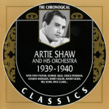 Artie Shaw And His Orchestra - The Chronological Classics: 1939-1940 '1999