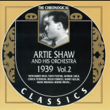 Artie Shaw & His Orchestra - The Chronological Classics: 1939, Vol.2 '1999