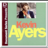 Kevin Ayers - Document Series Presents Kevin Ayers '1992