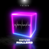 Thing - Dubthing Rollers '2022