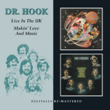 Dr. Hook - Makin' Love And Music + Live In The UK '2011