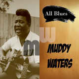 Muddy Waters - All Blues, Muddy Waters '1997