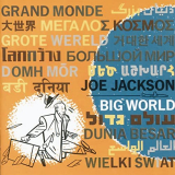 Joe Jackson - Big World (Live At The Roundabout Theatre, New York City/1986) '1986