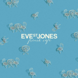 Eve St. Jones - French CafÃ© '2022