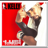 R. Kelly - The R. in R&B Greatest Hits Collection Volume 1 '2003