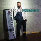 George Freeman - Make It Happen '2015