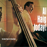 Al Haig - Al Haig Today! The Great Piano of a Piano Great '1965/1991