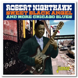 Robert Nighthawk - Sweet Black Angel & More Chicago Blues '2021