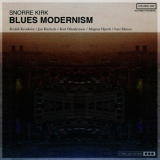 Snorre Kirk - Blues Modernism '2012