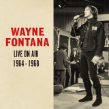 Wayne Fontana - Live On Air 1964-1968 '2021